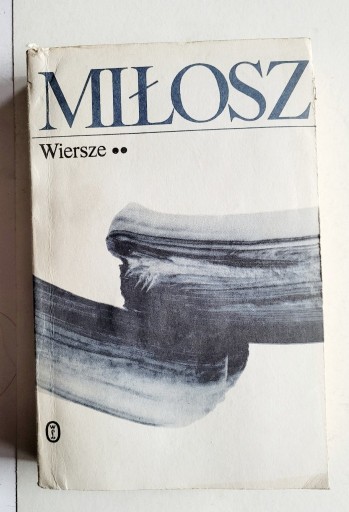 Zdjęcie oferty: Miłosz wiersze zbiór poezji od 1936 do 1963 roku
