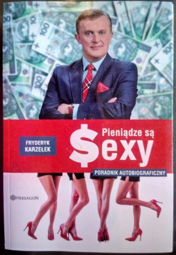 Zdjęcie oferty: F. Karzełek: Pieniądze są sexy