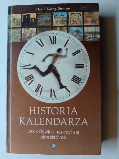 Zdjęcie oferty: Historia kalendarza David Ewing Duncan