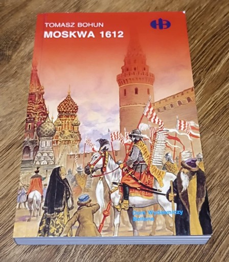 Zdjęcie oferty: Moskwa 1612 - Tomasz Bohun