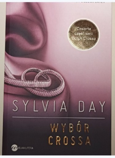 Zdjęcie oferty: Sylvia Day - Wybór Crossa