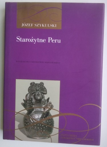 Zdjęcie oferty: Starożytne Peru - Józef Szykulski