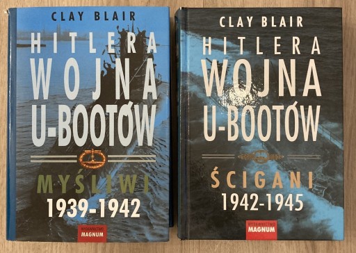 Zdjęcie oferty: Hitlera wojna U-bootów Myśliwi Ścigani Clay Blair