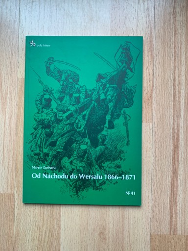 Zdjęcie oferty: Książka Od Náchodu do Wersalu 1866-1871