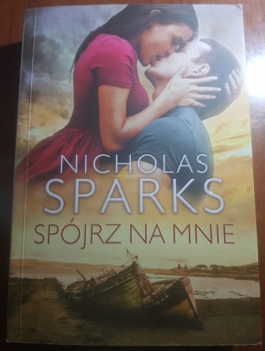 Zdjęcie oferty: Spójrz na mnie - Nicholas Sparks 