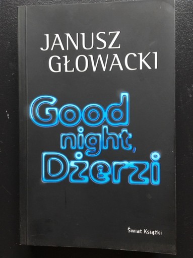 Zdjęcie oferty: Good night, Dżerzi Janusz Głowacki 
