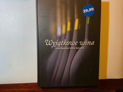 Zdjęcie oferty: Wyjątkowe wina -Największe wina świata.