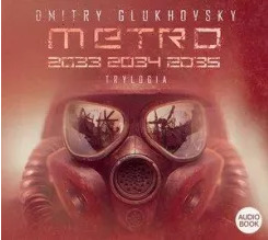 Zdjęcie oferty: Metro 2033 / 2034 / 2035 - Trylogia: Audiobook