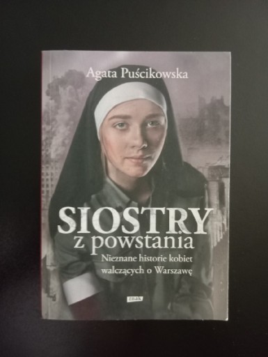 Zdjęcie oferty: Siostry z powstania. 