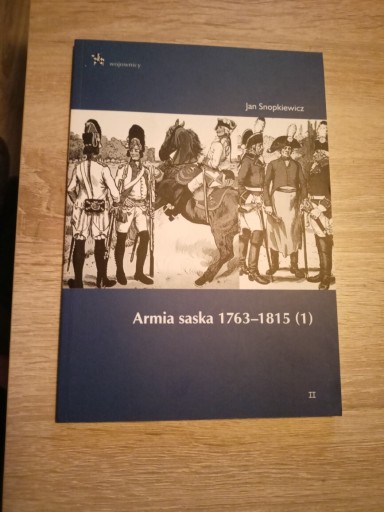 Zdjęcie oferty: Armia saska 1763-1815 (1)