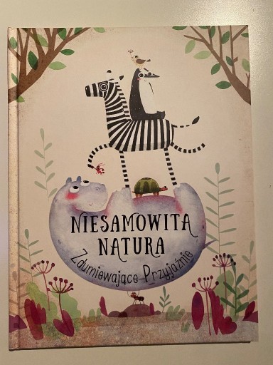 Zdjęcie oferty: Niesamowita natura. Zdumiewające przyjaźnie