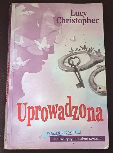 Zdjęcie oferty: Uprowadzona. Lucy Christopher.