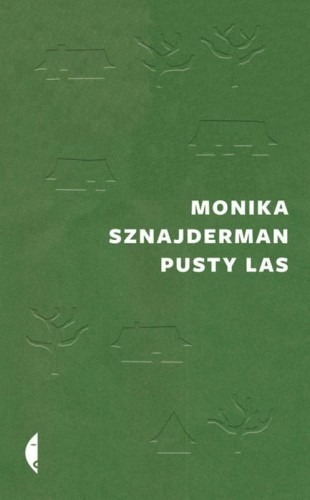 Zdjęcie oferty: PUSTY LAS MONIKA SZNAJDERMAN