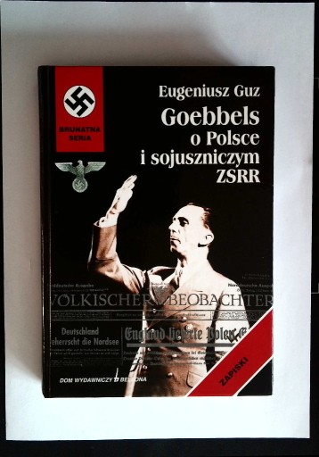 Zdjęcie oferty: Goebbels o Polsce i sojuszniczym ZSRR  Guz