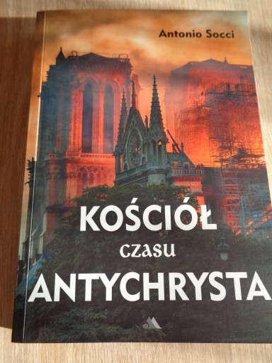 Zdjęcie oferty: A. Socci: Kościół w czasach Antychrysta.