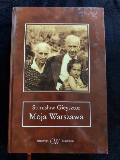 Zdjęcie oferty: Moja Warszawa, Stanisław Gieysztor
