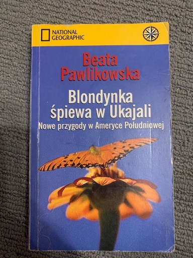 Zdjęcie oferty: Beata Pawlikowska Blondynka śpiewa w Ukajali