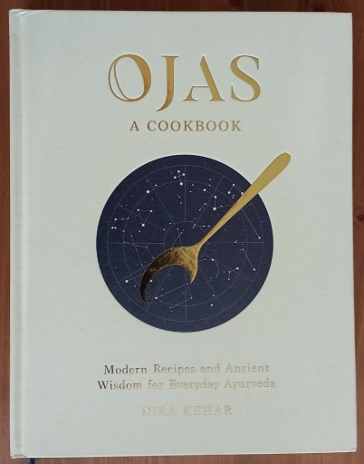 Zdjęcie oferty: Nira Kehar: Ojas a cookbook ajurweda kuchnia
