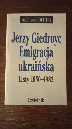 Zdjęcie oferty: Giedroyc - Emigracja ukraińska. Listy 1950-1982