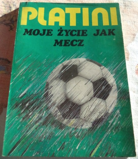 Zdjęcie oferty: Michel Platini "Moje życie jak mecz" Autobiografia