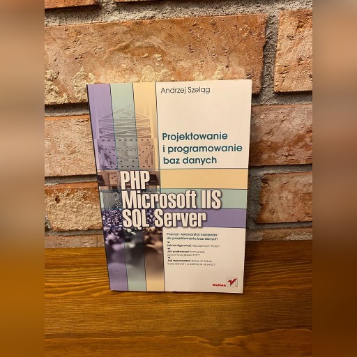 Zdjęcie oferty: PHP, Microsoft IIS i SQL Server - Andrzej Szeląg