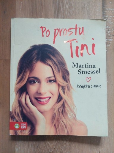 Zdjęcie oferty: Po prostu Tini Martina Stoessel książka o mnie 