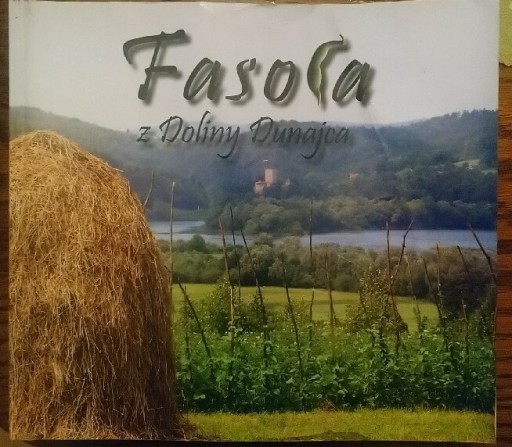 Zdjęcie oferty: Fasola z Doliny Dunajca.