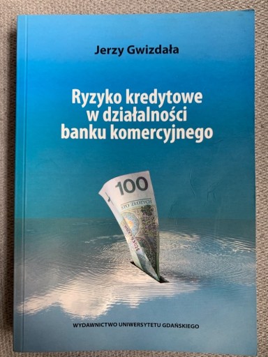 Zdjęcie oferty: Ryzyko kredytowe w działalności banku Gwizdała 