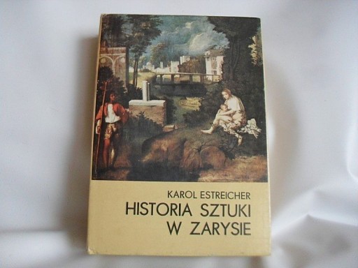 Zdjęcie oferty: HISTORIA SZTUKI W ZARYSIE K.Estreicher NIEużywana