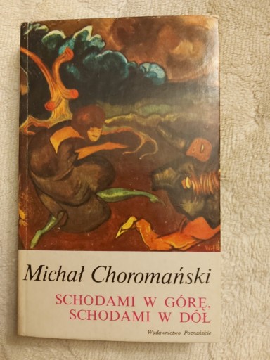 Zdjęcie oferty: Michał Choromański "Schodami w dół schodami w..."