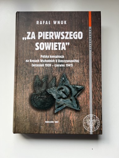 Zdjęcie oferty: Za pierwszego Sowieta Rafał Wnuk