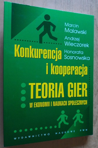 Zdjęcie oferty: Konkurencja i kooperacja Teoria gier w ekonomii 