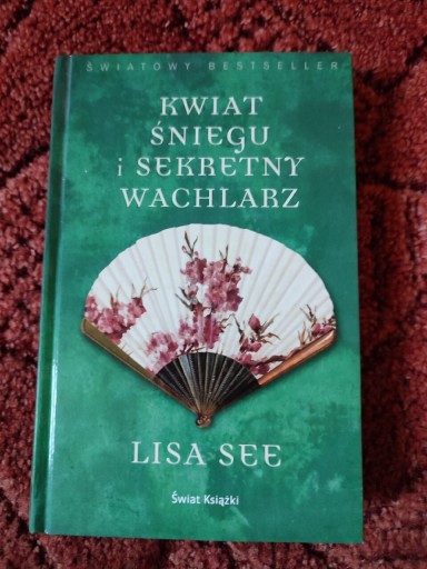 Zdjęcie oferty: Lisa See. Miłość Peoni, Marzenia Joi, Kwiat śniegu