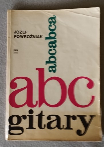 Zdjęcie oferty: A B C gitary. Józef Powroźniak