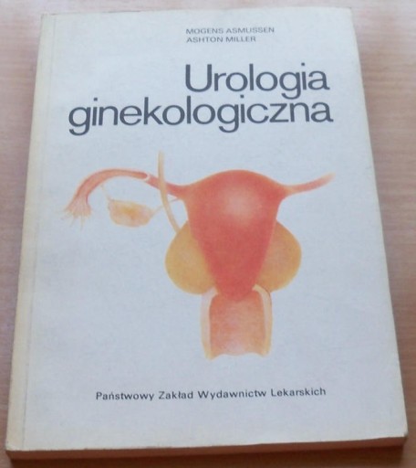 Zdjęcie oferty: Urologia ginekologiczna - ASMUSSEN MILLER