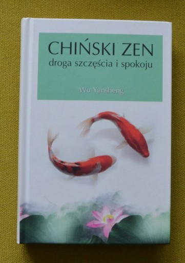 Zdjęcie oferty: Wu Yansheng Chiński Zen droga szczęścia i spokoju