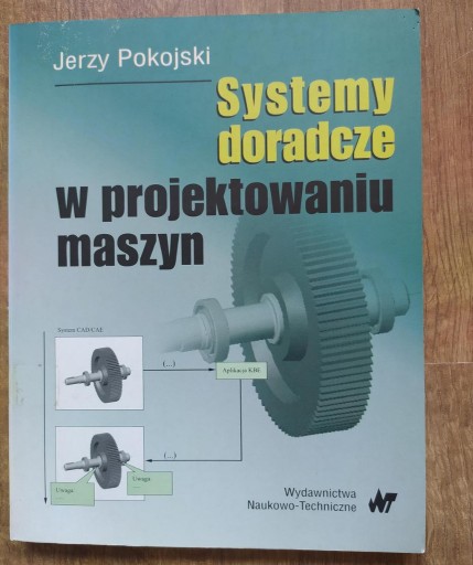 Zdjęcie oferty: Systemy doradcze w projektowaniu maszyn Pokojski