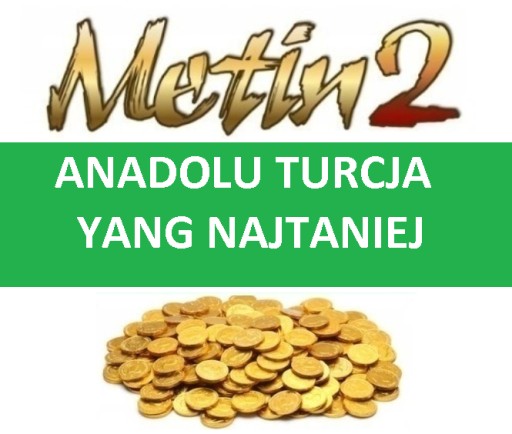 Zdjęcie oferty: METIN 2 ANADOLU YANG TURCJA 200kk 2 WON NAJTANIEJ 