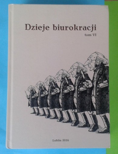 Zdjęcie oferty: Dzieje biurokracji na ziemiach polskich T. VI