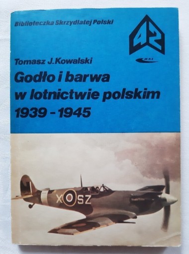 Zdjęcie oferty: Godło i Barwa w Lotnictwie Polskim 1939-1945