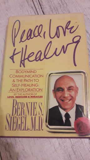 Zdjęcie oferty: Peace, love &healing Bernie S. Siegel, M.D.