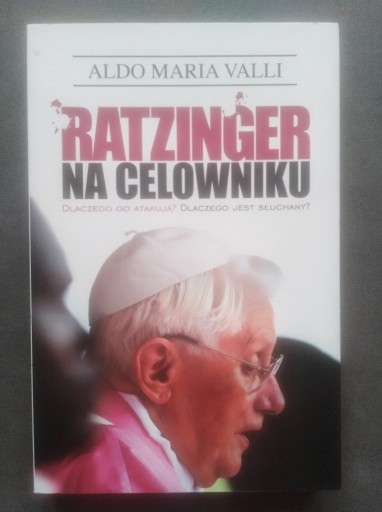 Zdjęcie oferty: Aldo Maria Valli Ratzinger na celowniku 
