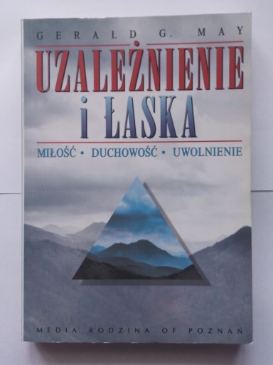 Zdjęcie oferty: Gerald G. May Uzależnienie i Łaska