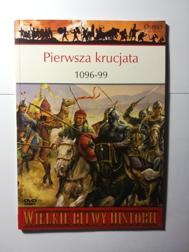 Zdjęcie oferty: Pierwsza krucjata 1096-99, WIELKIE BITWY HISTORII