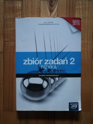 Zdjęcie oferty: książka "Fizyka zbiór zadań 2" zakres rozszerzony 
