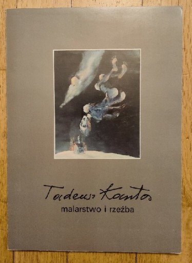 Zdjęcie oferty: Tadeusz Kantor - Malarstwo i rzeźba