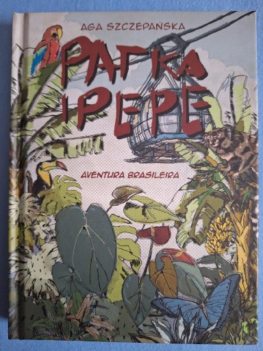 Zdjęcie oferty: Patka i Pepe Aventura Brasileira