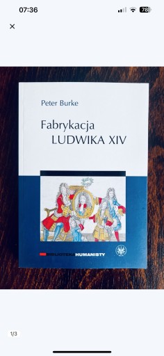 Zdjęcie oferty: Fabrykacja Ludwika XIV - Peter Burke [unikat!]