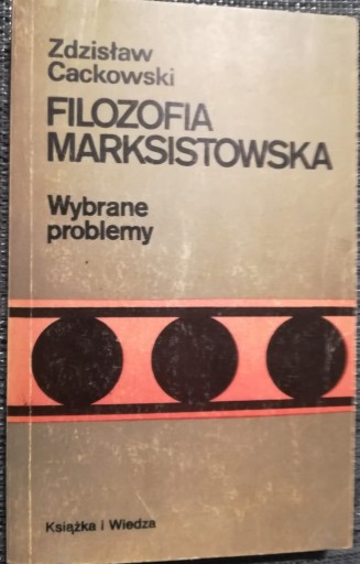 Zdjęcie oferty: Zdzisław Cackowski - FILOZOFIA MARKSISTOWSKA