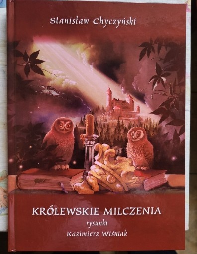 Zdjęcie oferty: KRÓLEWSKIE MILCZENIA CHYCZYŃSKI KAZIMIERZ WIŚNIAK 